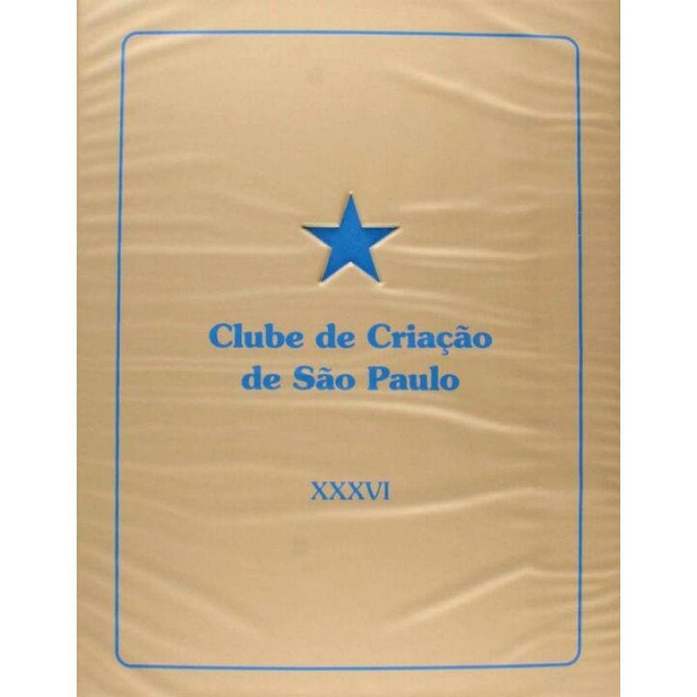 Trigesimo Sexto Anuario Do Clube De Criacao De Sp