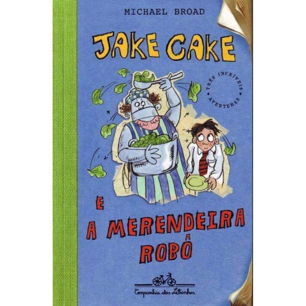 Jake Cake e a Merendeira Robô