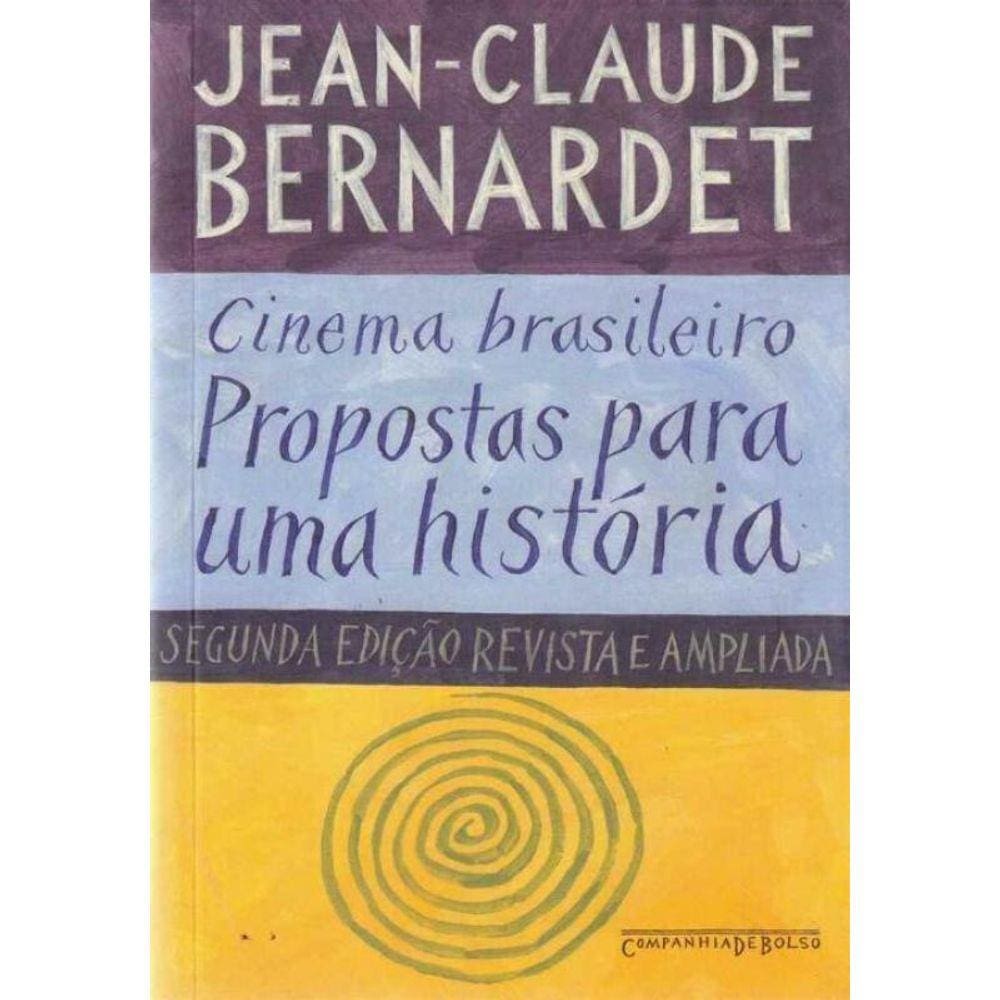 Cinema Brasileiro: Propostas Para História - Bolso