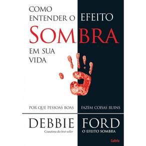 Como Entender o Efeito Sombra na Sua Vida