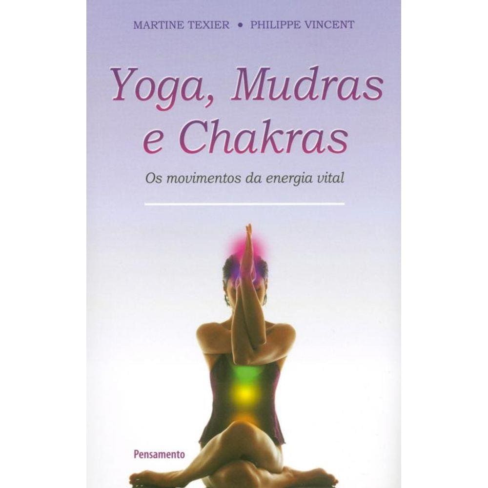 Yoga, Mudras e Chakras