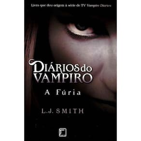 Diarios do Vampiro - Vol.03 - a Furia
