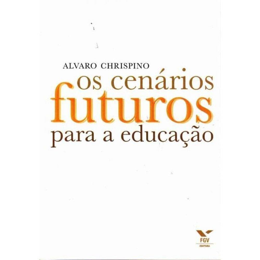 Cenários Futuros Para a Educação, Os