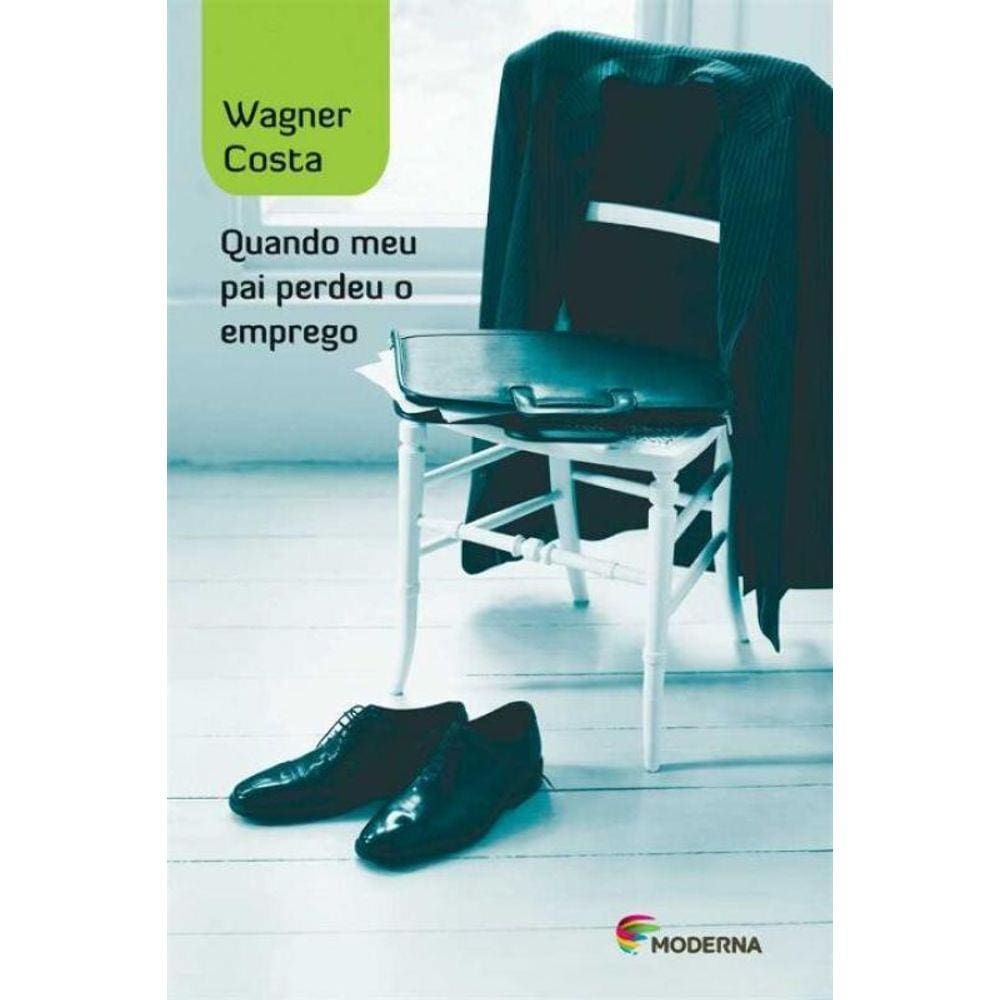 Quando Meu Pai Perdeu o Emprego - 03Ed