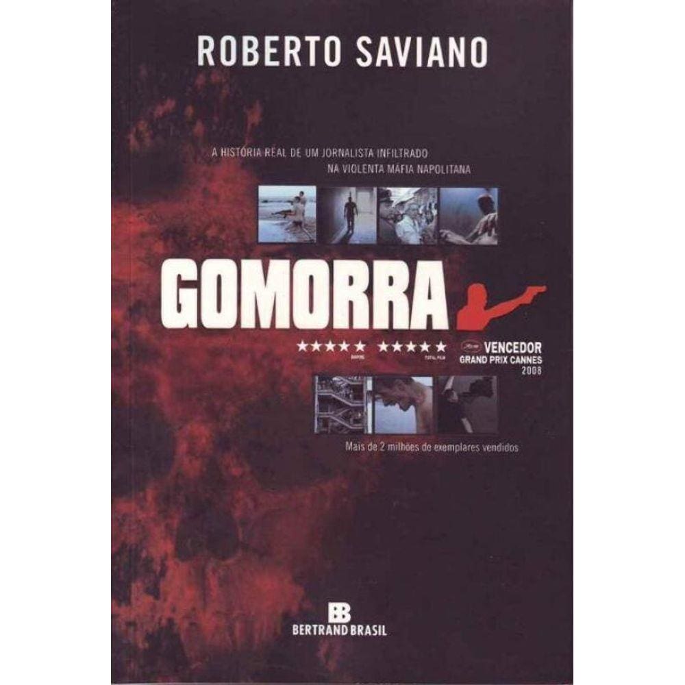 Gomorra - a História Real de um Jornalista Infiltrado na Violenta Máfia Napolitana