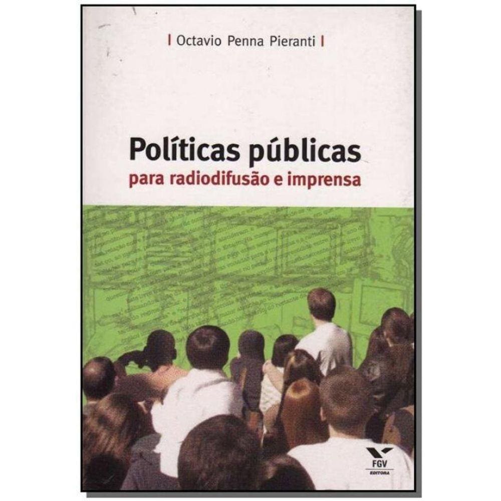 Políticas Públicas Para Radiodifusão e Imprensa