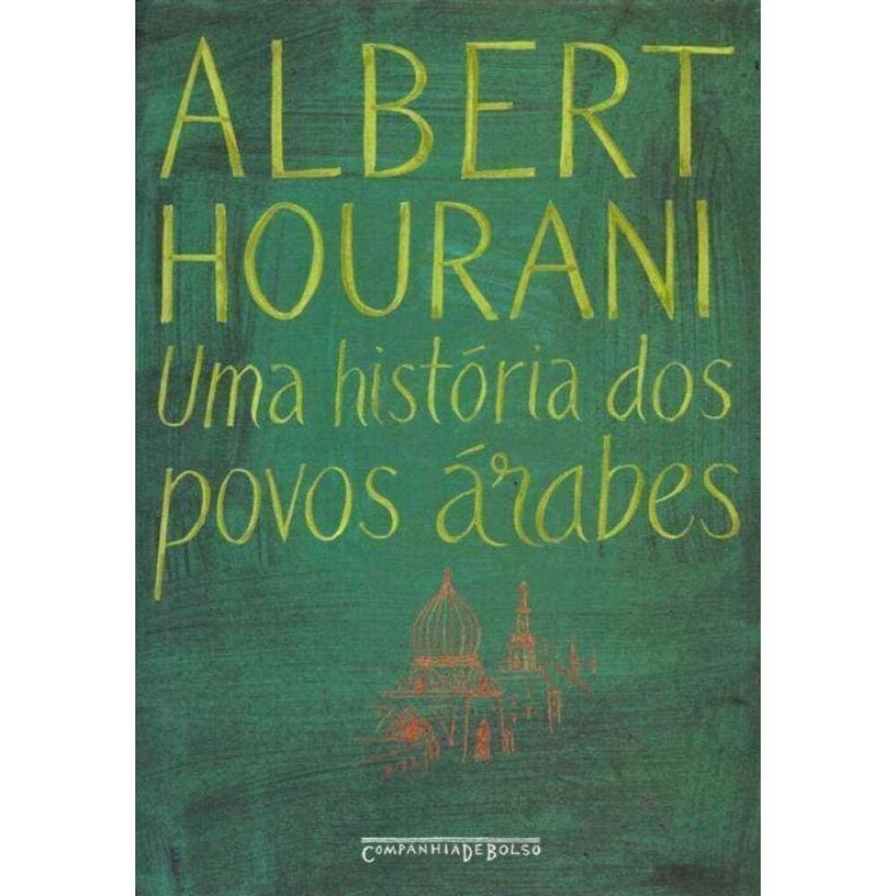 Uma História dos Povos Árabes - Bolso