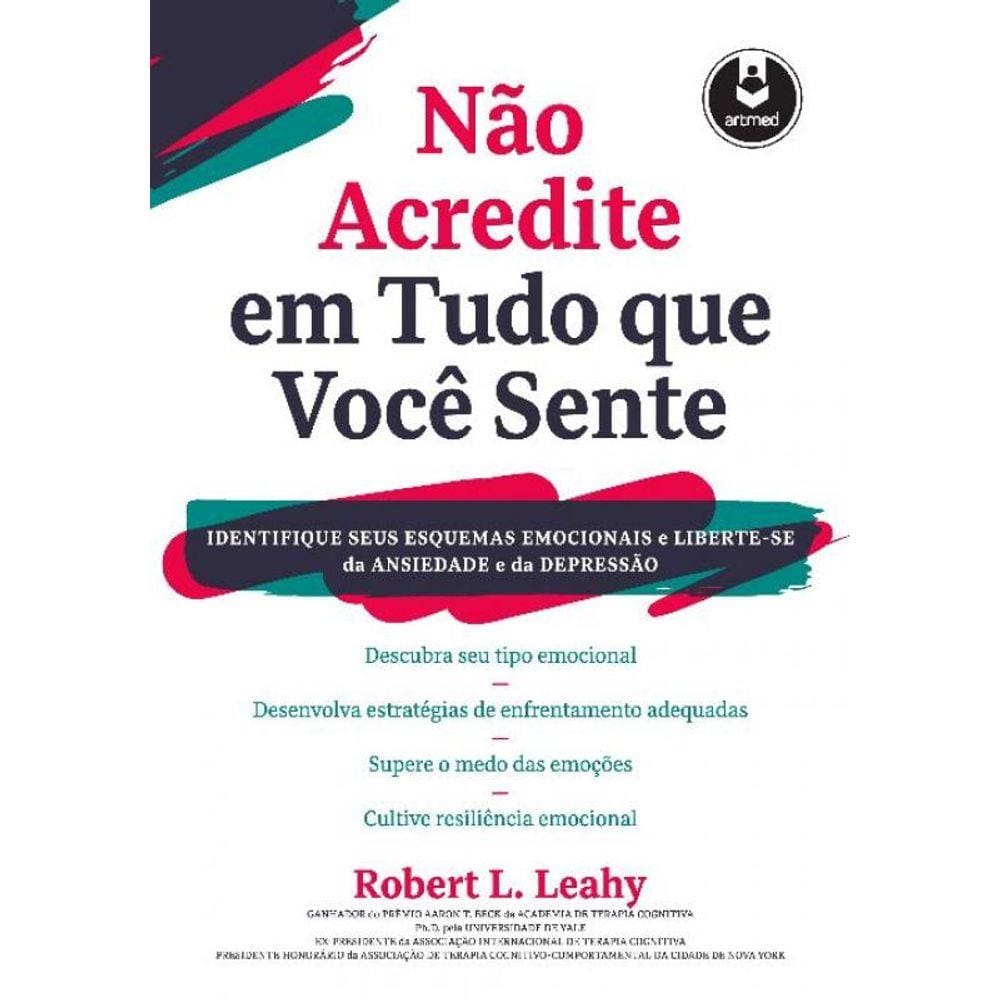 Nao Acredite Em Tudo Que Voce Sente