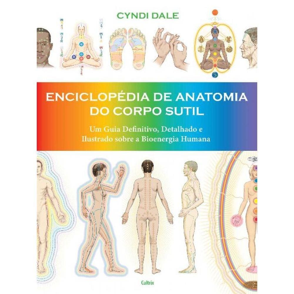 Enciclopédia da Anatomia do Corpo Sutil