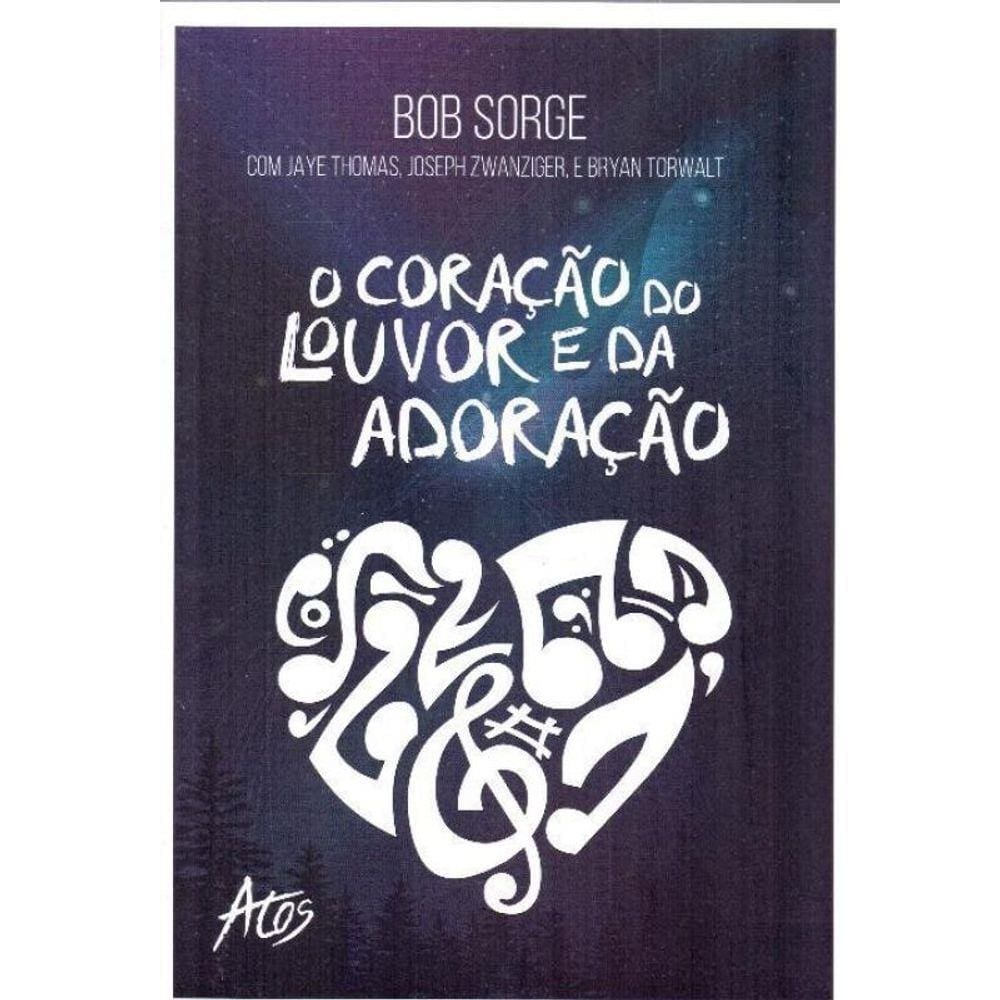 Coração do Louvor e da Adoração, O