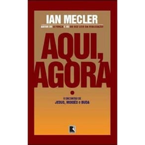 Aqui, Agora - O Encontro De Jesus, Moises E Buda