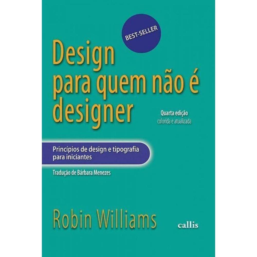 Design Para Quem Nao E Designer