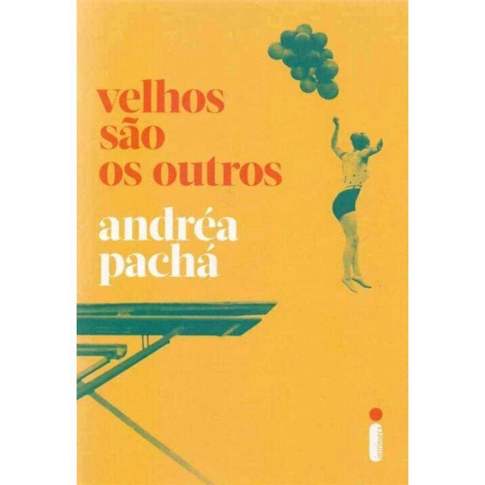 Velhos São os Outros