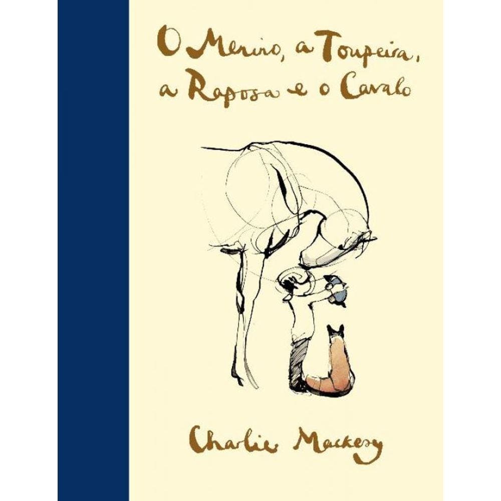 O Menino, a Toupeira, a Raposa e o Cavalo