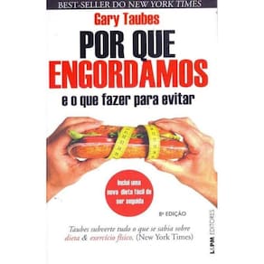 Por Que Engordamos: e o Que Fazer Para Evitar - Co
