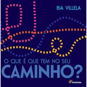 Que e Que Tem No Seu Caminho, O?