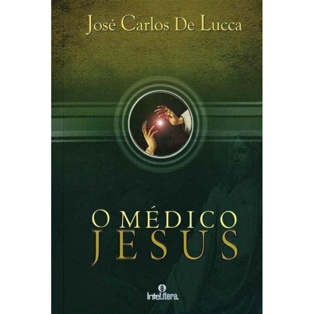 Médico Jesus, O