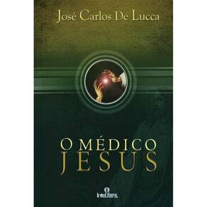 Médico Jesus, O