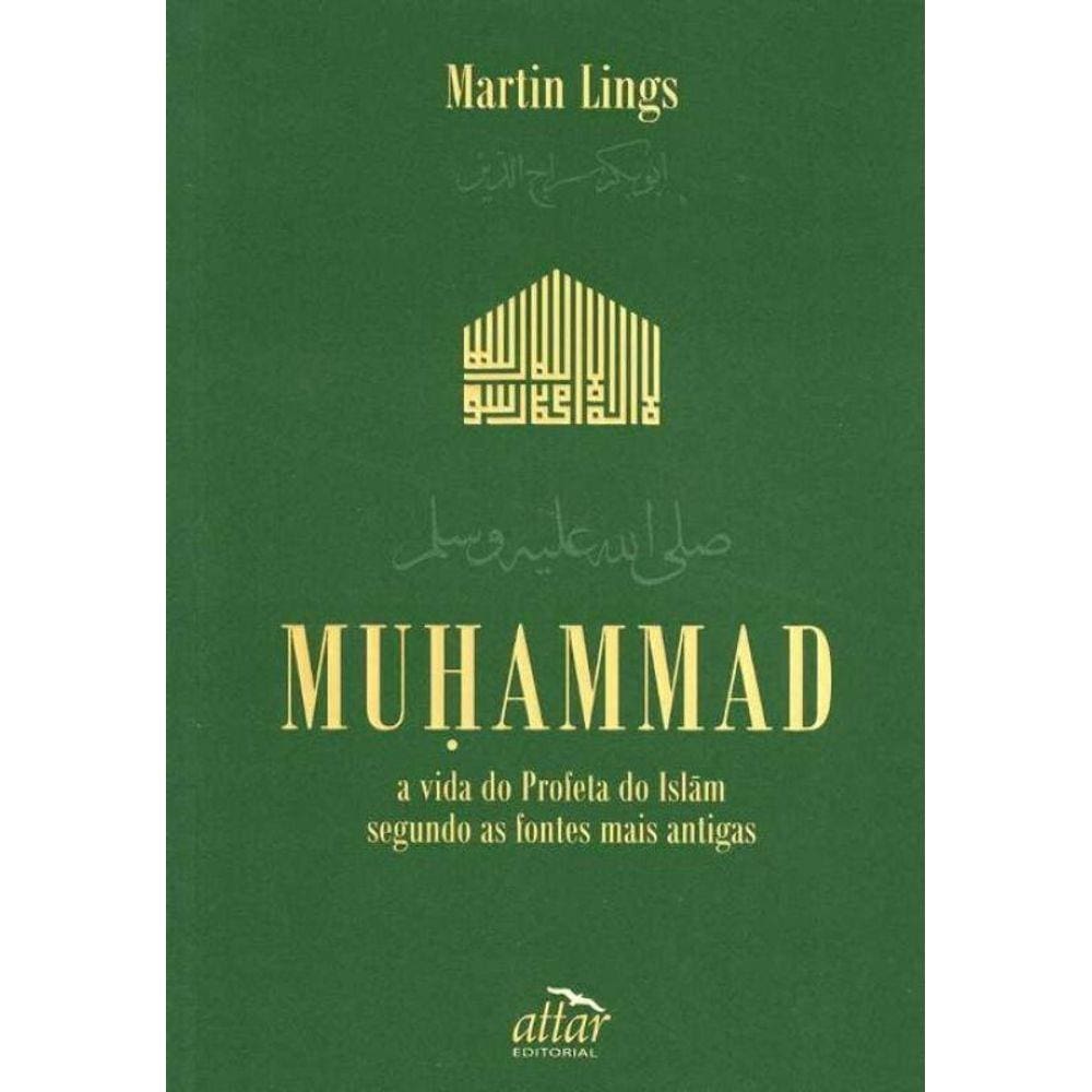 Muhammad - a Vida do Profeta do Islãm