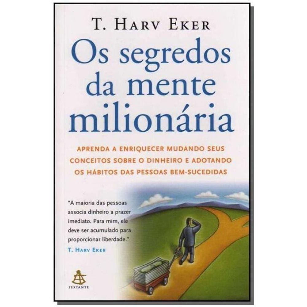 Segredos da Mente Milionária, Os