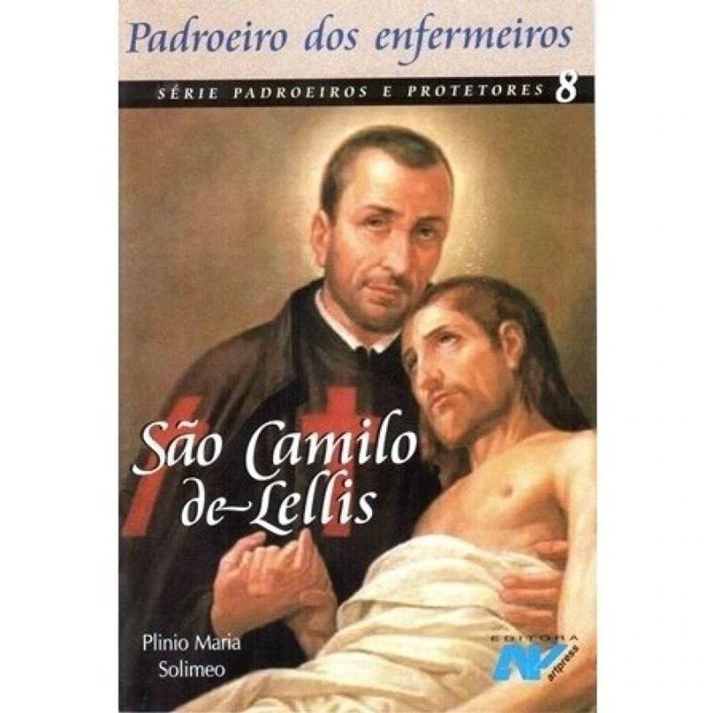 Sao Camilo De Lellis - Padroeiro Dos Enfermeiros