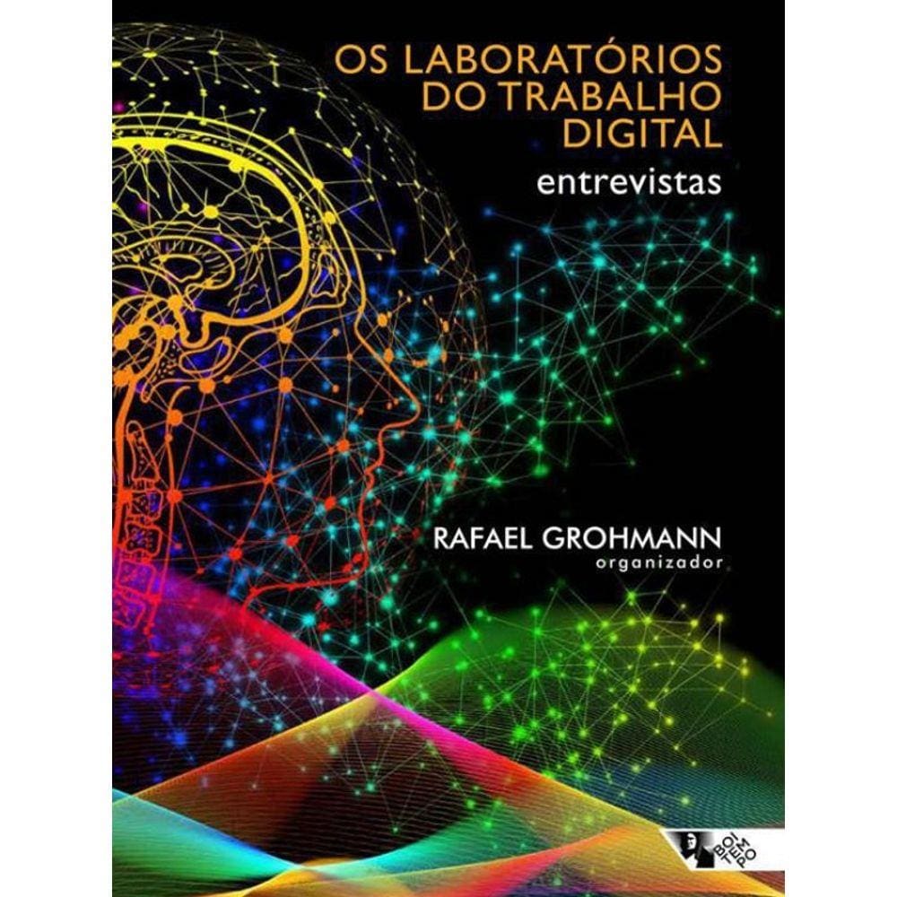 Livro Os Laboratórios Do Trabalho Digital: Entrevistas