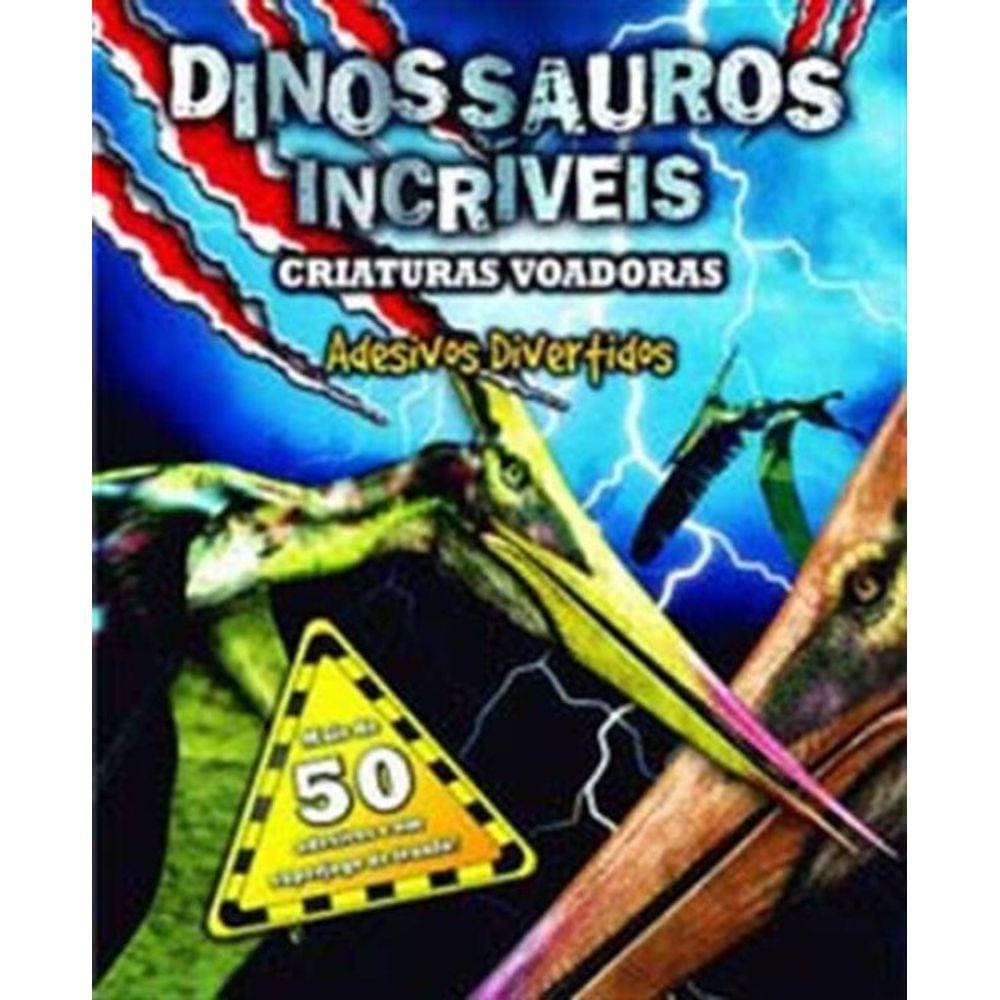 Dinossauros Incriveis - Criaturas Voadoras