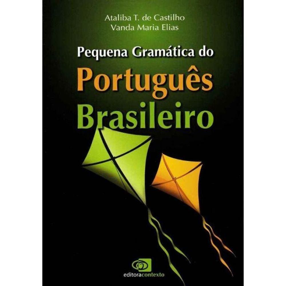 Pequena Gramática do Português Brasileiro
