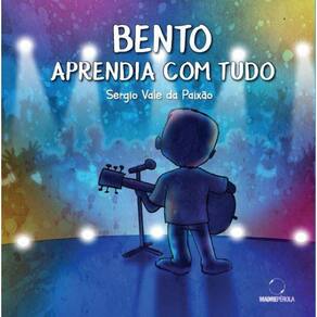 Bento aprendia com tudo