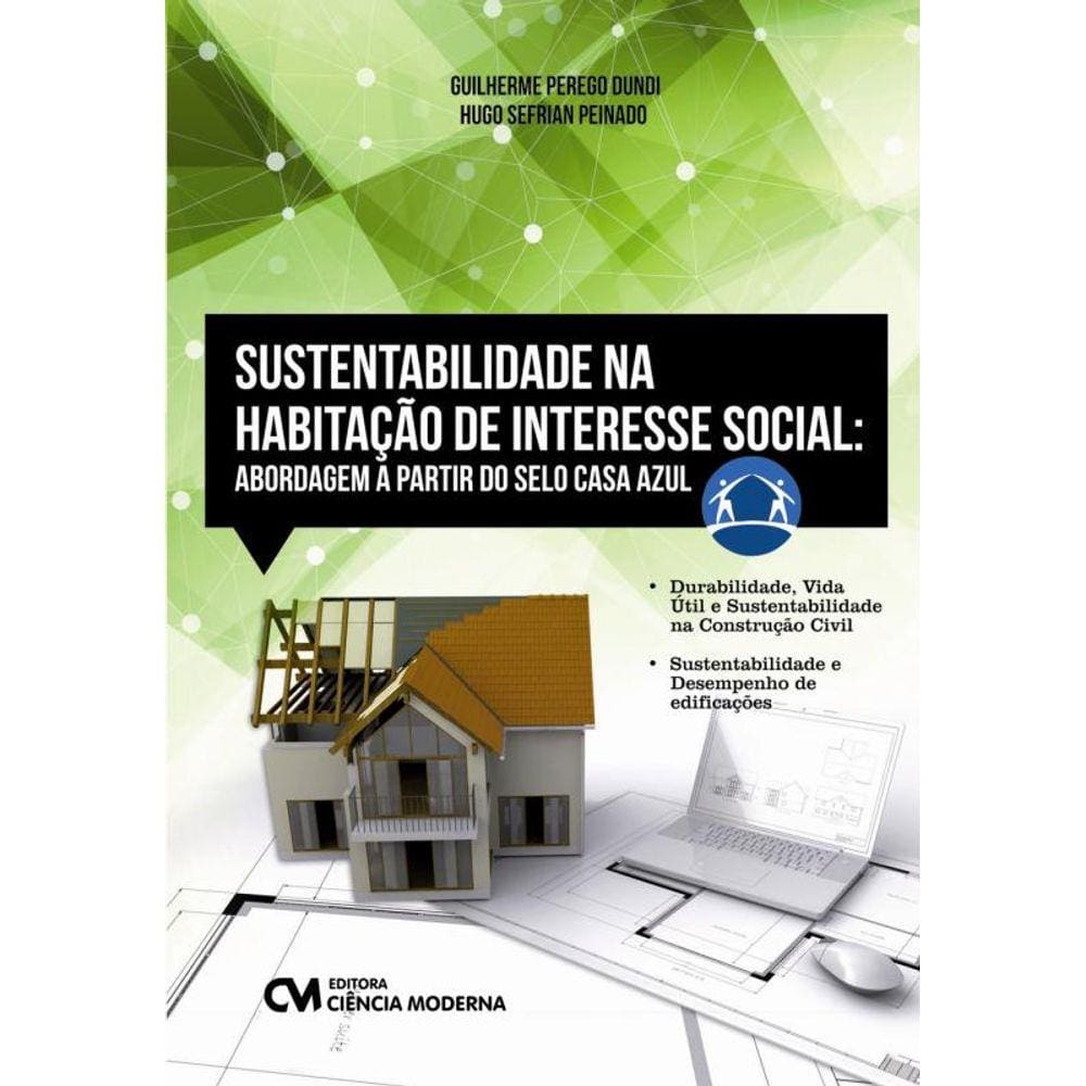 Livro - Sustentabilidade na Habitacao de Interesse Social - Abordagem a Partir do Selo Casa Azul