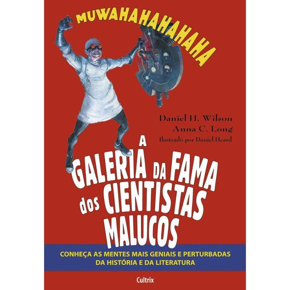 Galeria da Fama dos Cientistas Malucos, A