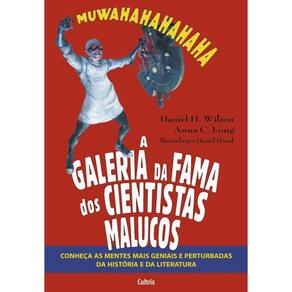 Galeria da Fama dos Cientistas Malucos, A