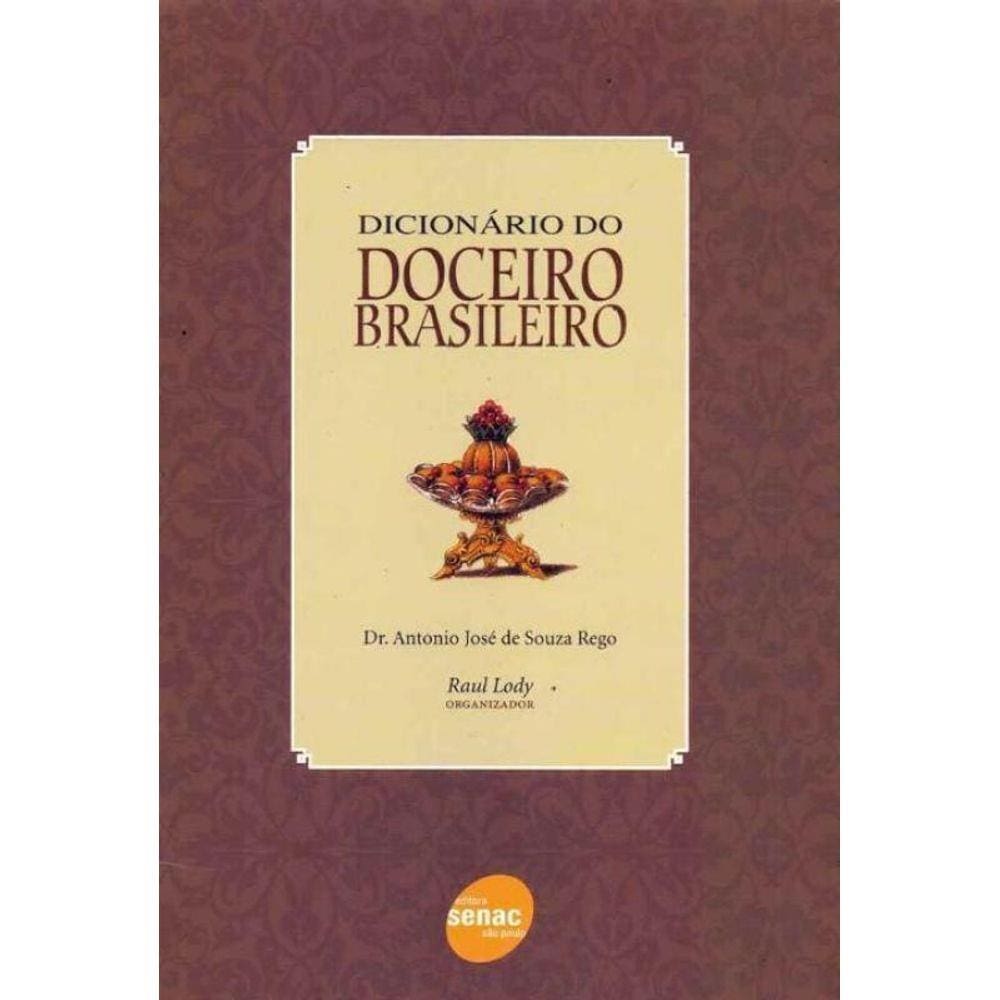 Dicionário Do Doceiro Brasileiro