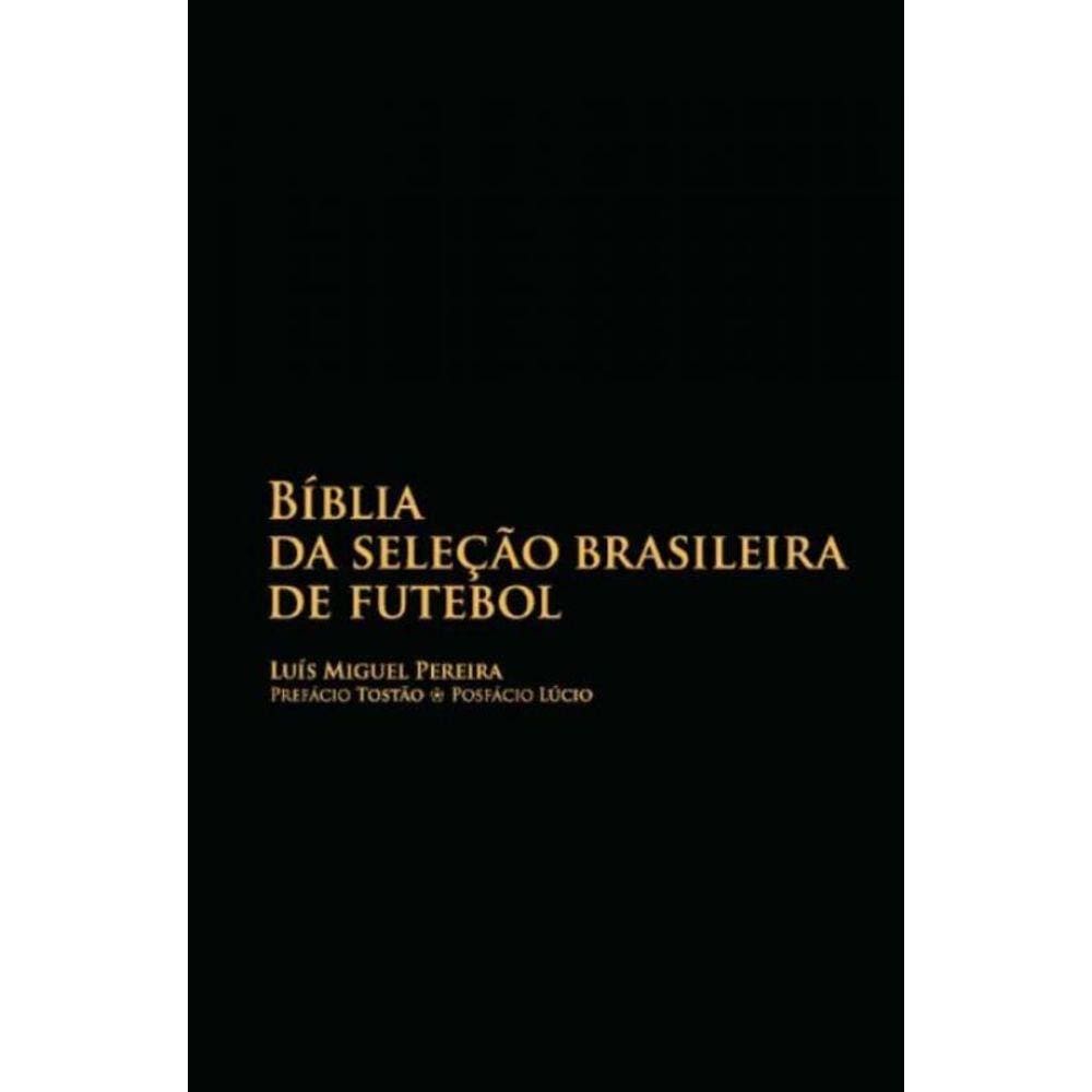 Zz-biblia Da Selecao Brasileira De Futebol