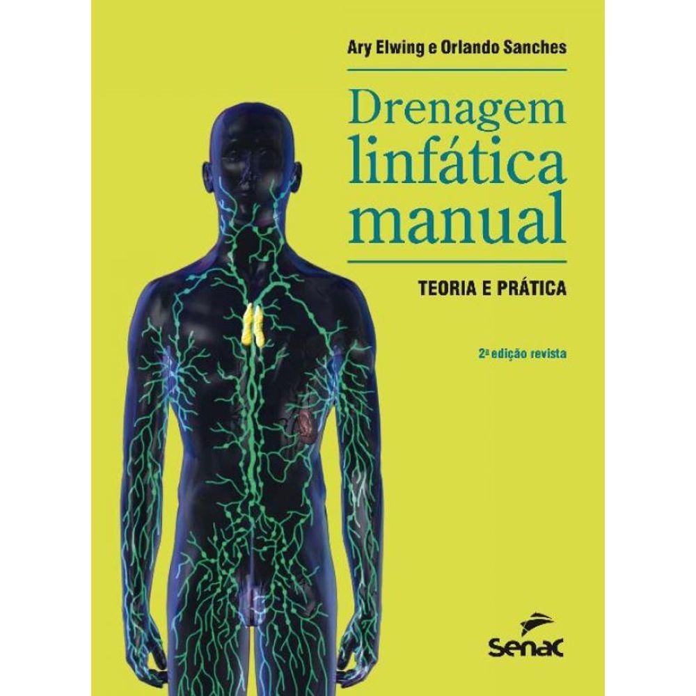 Drenagem Linfatica Manual: Teoria E Pratica