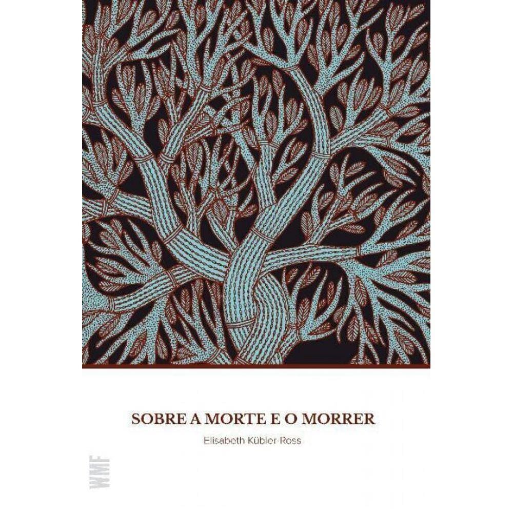 Sobre A Morte E O Morrer - 10Ed/17