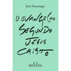 Evangelho Segundo Jesus Cristo, O