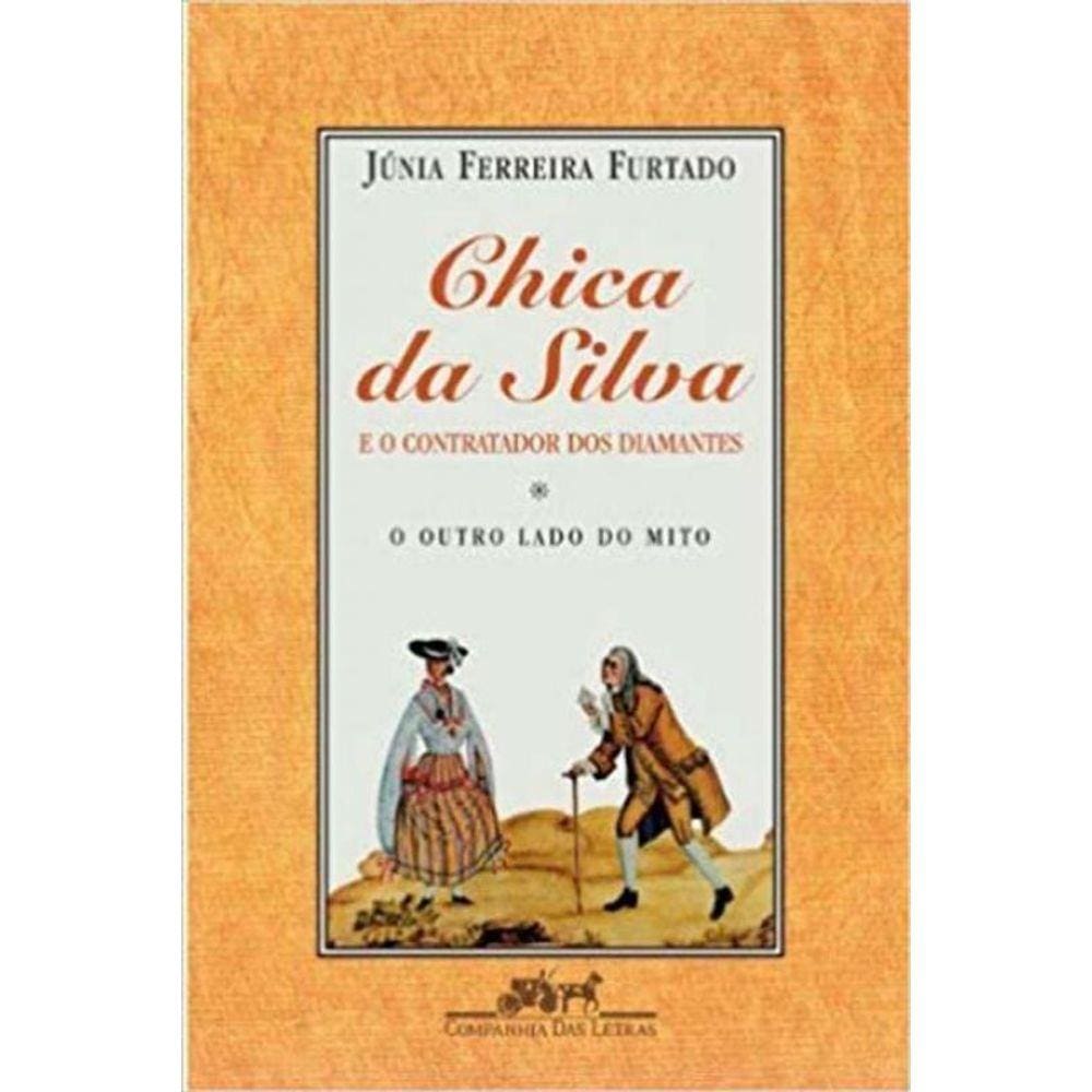 Chica Da Silva e o Contratador Dos Diamantes