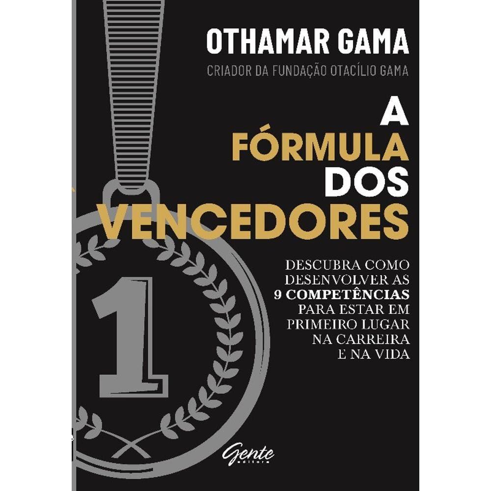 Formula Dos Vencedores, A - Descubra Como Desenvolver As 9 Competencias Par