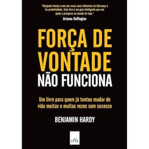 Forca De Vontade Nao Funciona