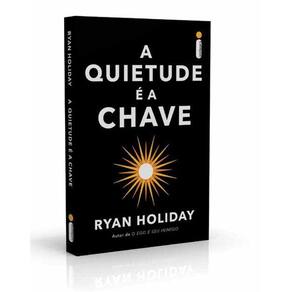 Quietude E A Chave, A