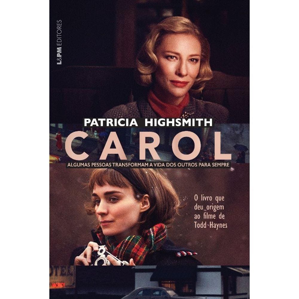Carol: Algumas Pessoas Transformam A Vida Dos Outros Para Sempre