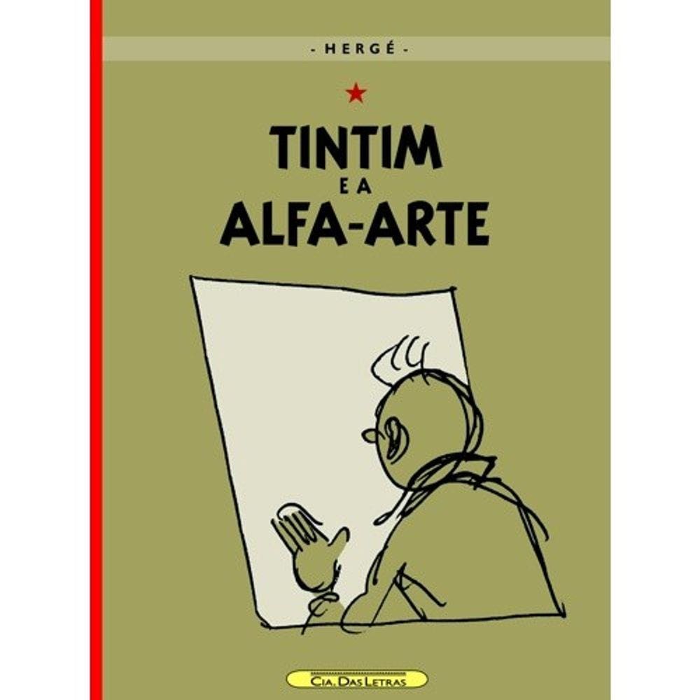 Tintim E A Alfa-Arte - A Ultima Aventura De Tintim