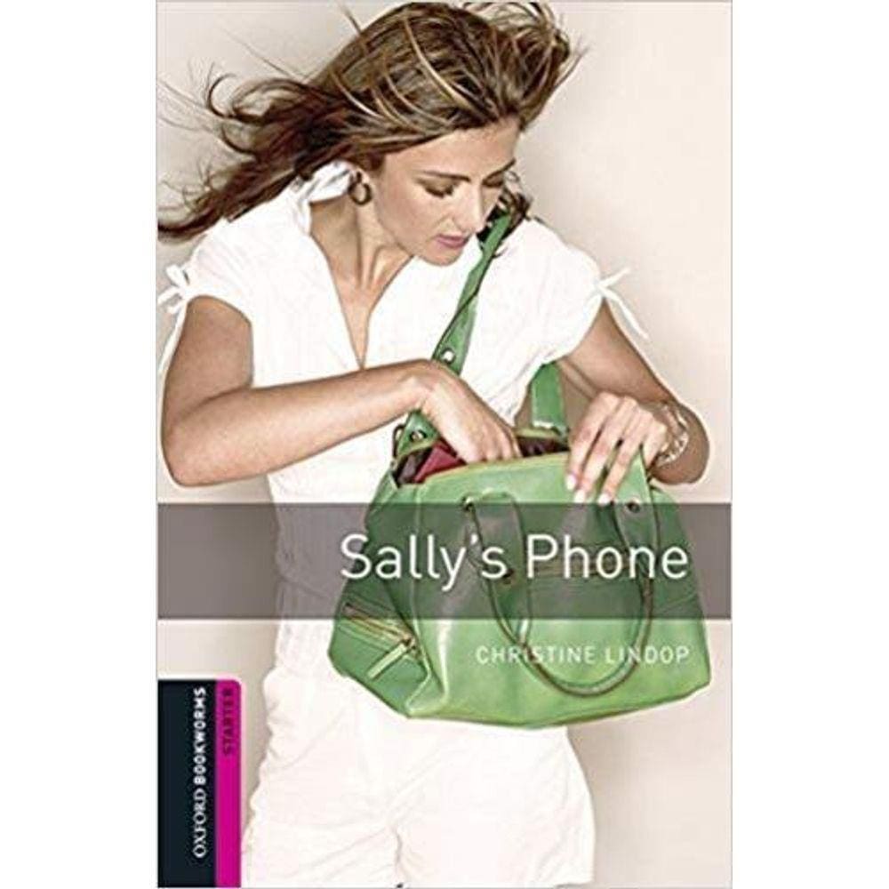 Sally`s Phone - Oxford Bookworms Library - Level Starter - Book With MP3 Pack - Third Edition