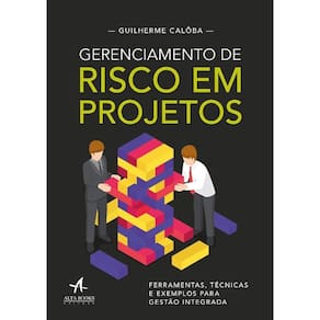 Gerenciamento De Risco Em Projetos: Ferramentas, Tecnicas E Exemplos Para G