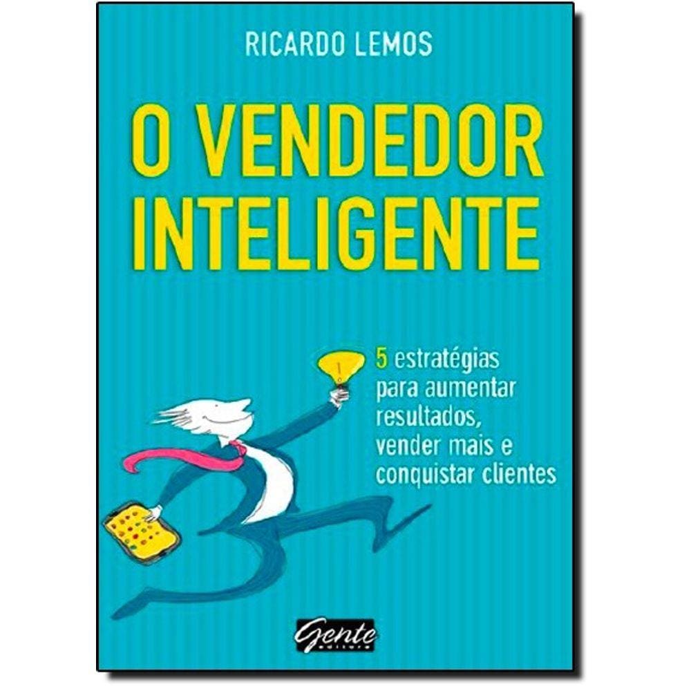 Vendedor Inteligente, O - 5 Estrategias Para Aumentar Resultados, Vender Ma