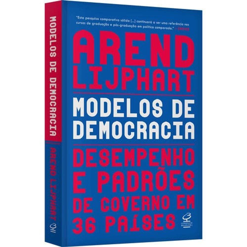 Modelos De Democracias: Desempenho E Padrao De Governo Em 36 Paises