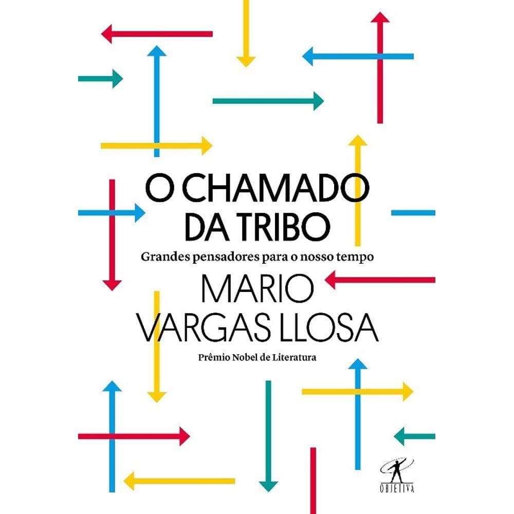 Chamado Da Tribo, O - Grandes Pensadores Para O Nosso Tempo