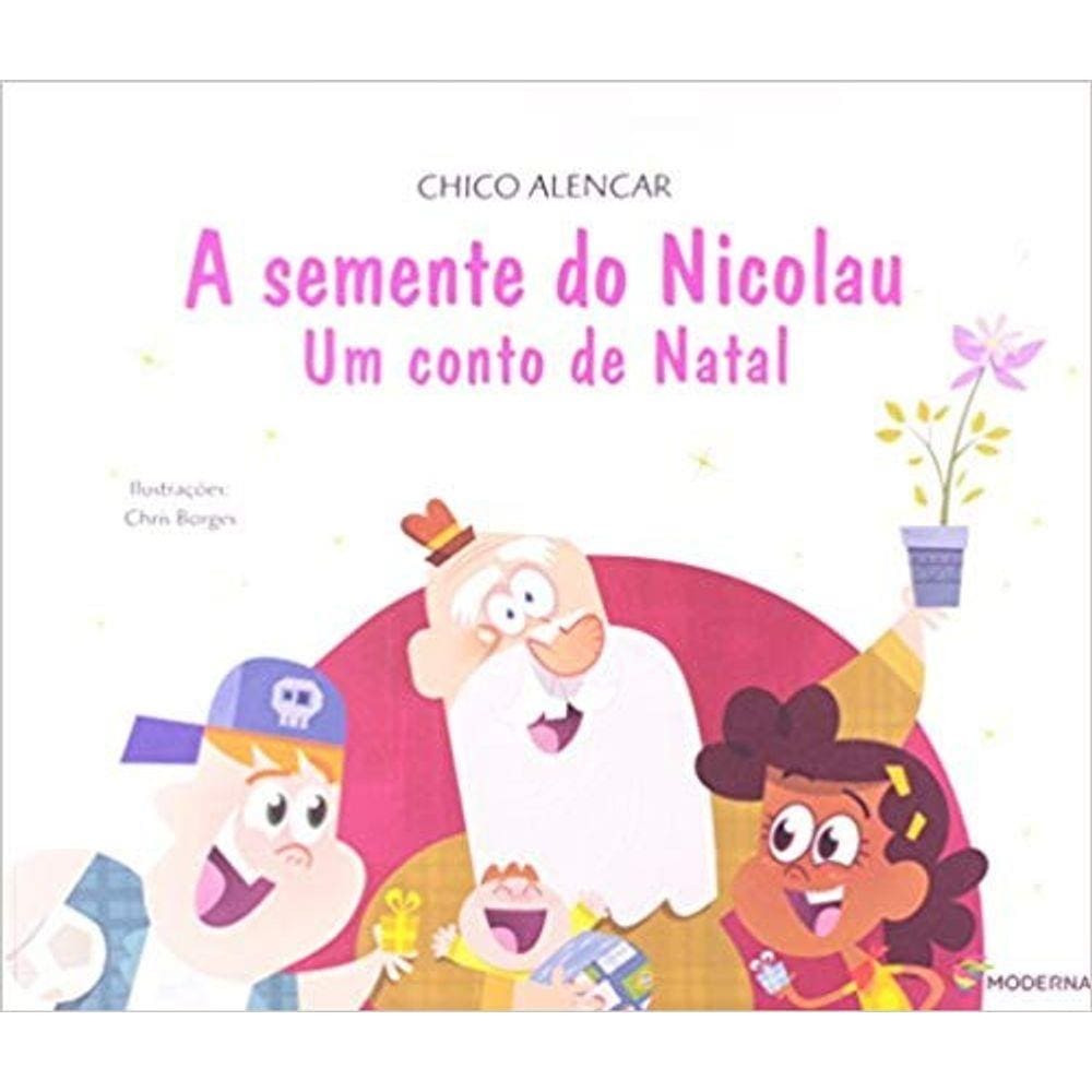 Semente Do Nicolau, A: Um Conto De Natal