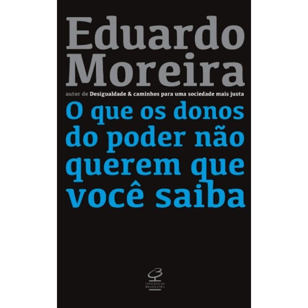 Que Os Donos Do Poder Nao Querem Que Voce Saiba, O